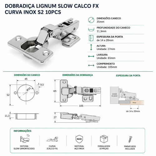 DOBRADICA-LIGNUM-SLOW-CALCO-FX-CURVA-INOX-S2-10PCS-FRL1DOB046-02.jpg